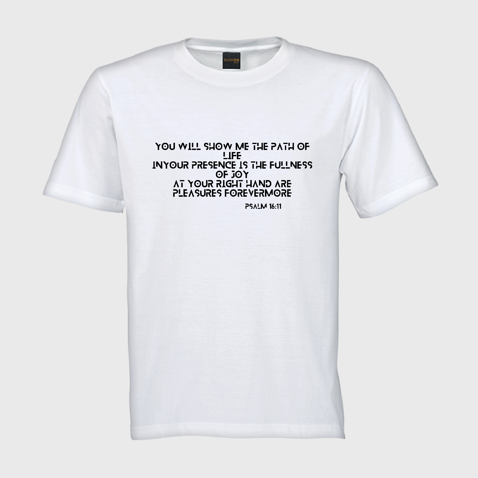 Psalm 16:11 - Unisex Tshirt - Image 2