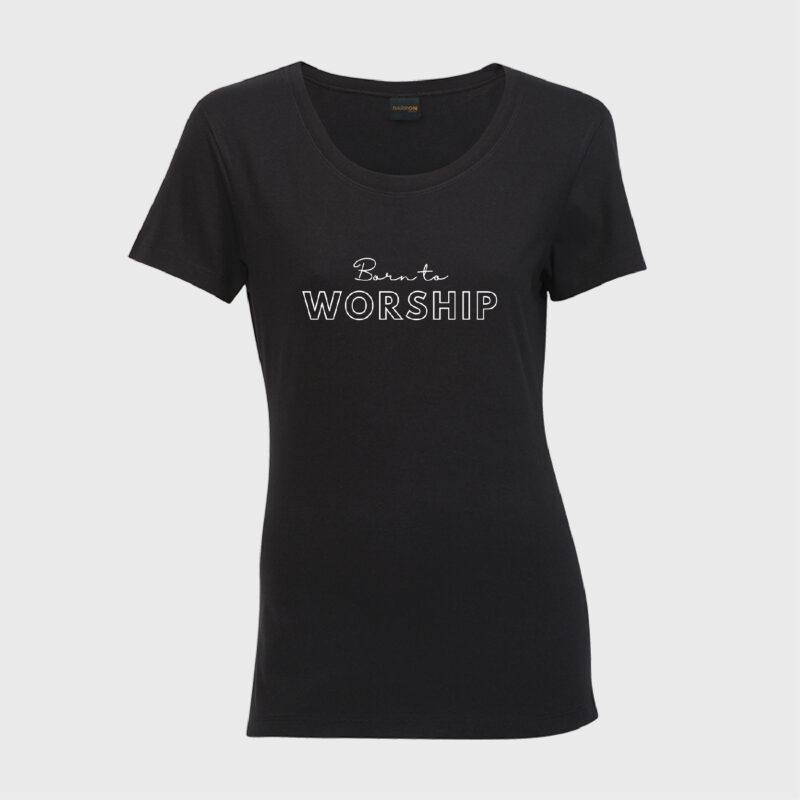 Born to Worship - Ladies Crew Neck