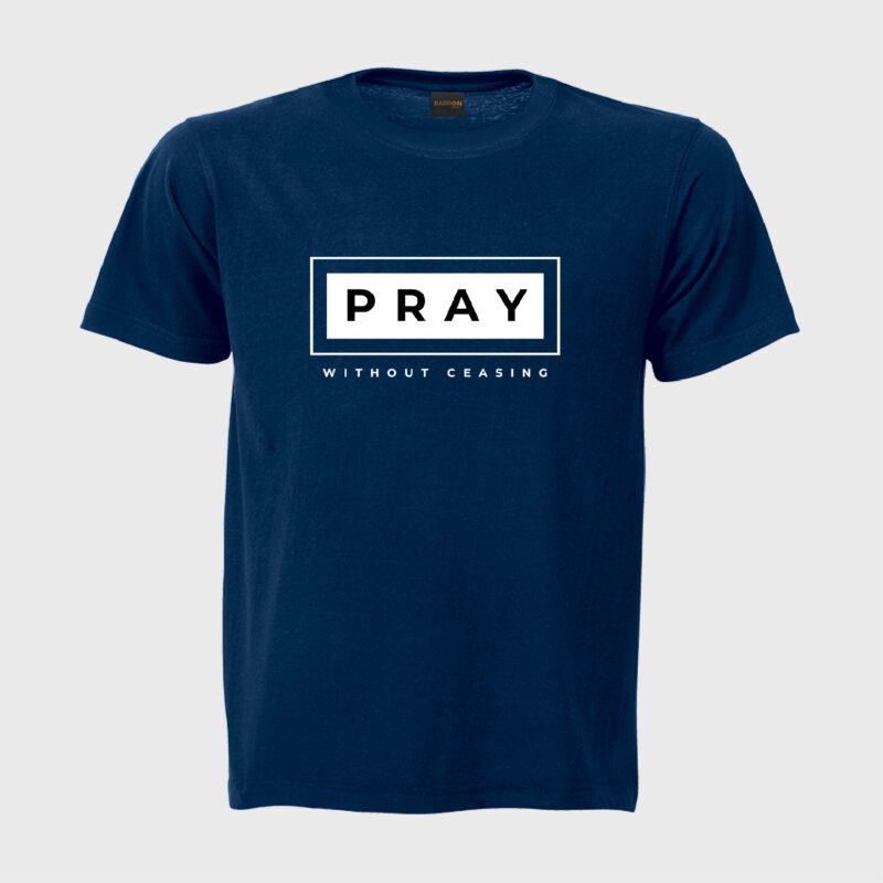 Pray without Ceasing- Unisex Tshirt