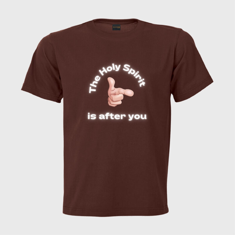 The Holy Spirit is After You - Unisex Tshirt