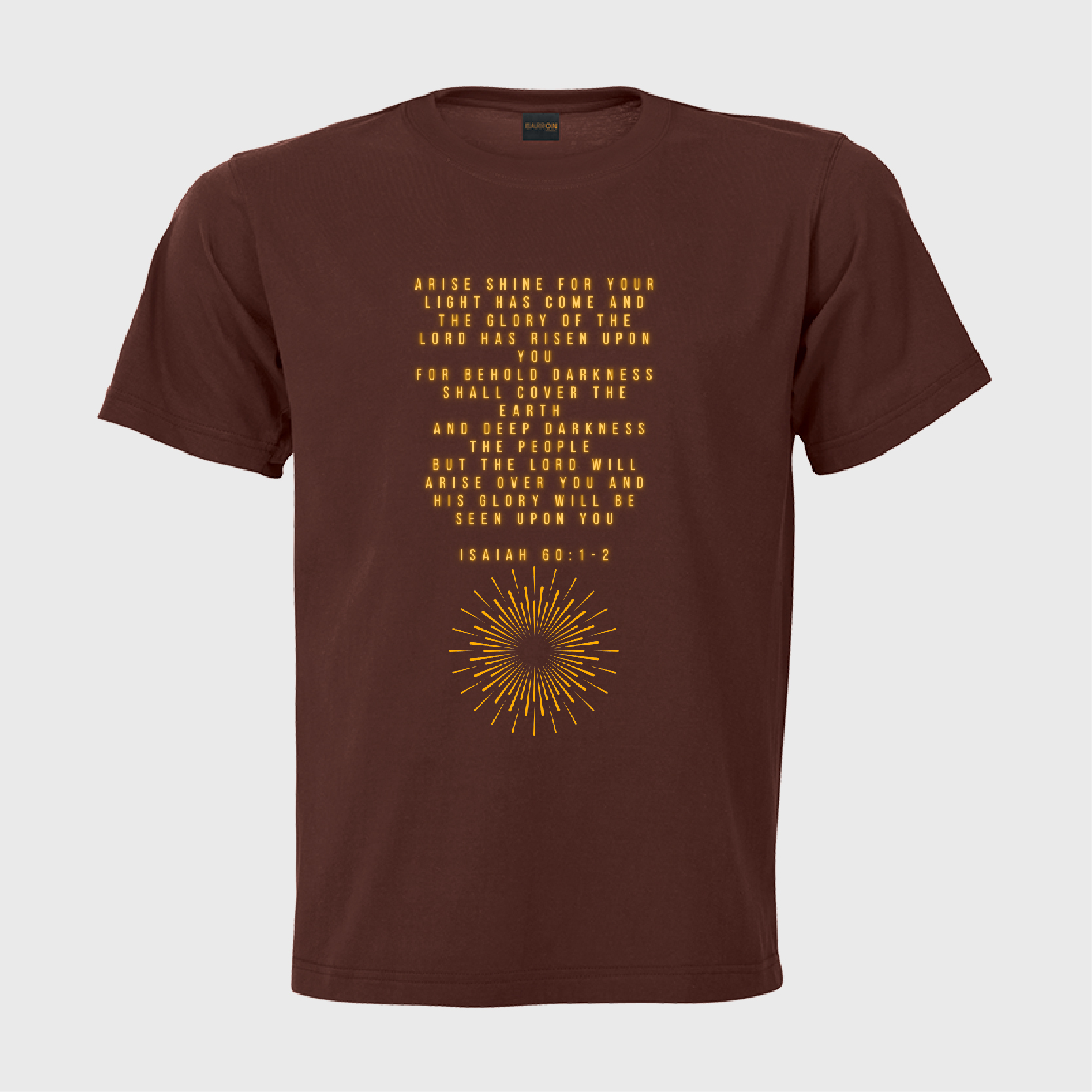 Isaiah 60 - Unisex Tshirt - Image 4