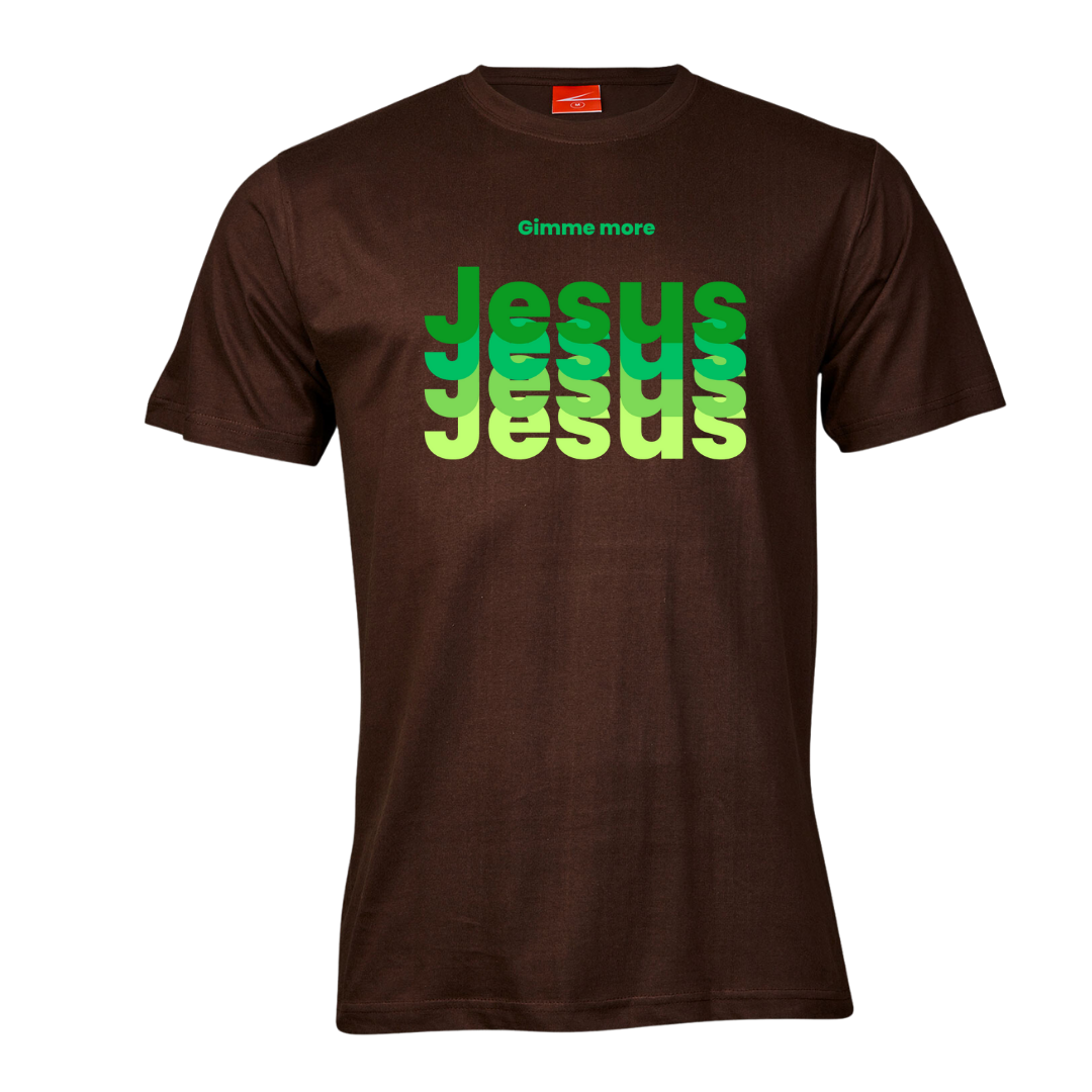 Gimme more of Jesus-Unisex Tshirt